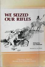 INDIANEN We seized our rifles., Boeken, Ophalen of Verzenden, 20e eeuw of later, Zo goed als nieuw, Azië