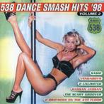538 Dance Smash Hits '98 - Volume 2, Ophalen of Verzenden, Gebruikt, Dance