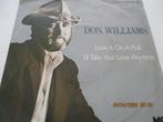 Don Williams _Love is on a roll/I'll take your love anytime, Pop, Gebruikt, Ophalen of Verzenden