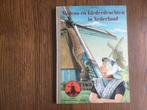 Molens en klederdrachten in Nederland				1949, Ophalen of Verzenden