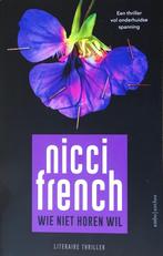WIE NIET HOREN WIL door NICCI FRENCH - 4de ITEM GRATIS, Europa overig, Nicci French, Nieuw, Ophalen of Verzenden
