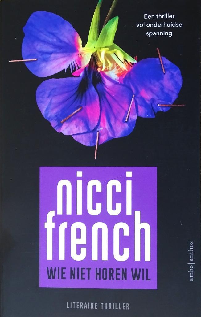 WIE NIET HOREN WIL door NICCI FRENCH - 4de ITEM GRATIS, Boeken, Thrillers, Nieuw, Europa overig, Ophalen of Verzenden