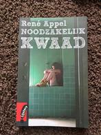 Noodzakelijk Kwaad - René Appel, Ophalen of Verzenden, Zo goed als nieuw, Nederland
