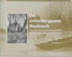 De onherbergzame Biesbosch, Ophalen of Verzenden, Zo goed als nieuw, 20e eeuw of later