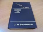 Till He Come - Communion Meditations And Addresses, Ophalen of Verzenden, Gelezen, Spurgeon, C.H.
