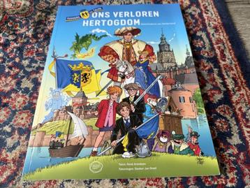 Ons Verloren Hertogdom. Geschiedenis van Gelderland. beschikbaar voor biedingen