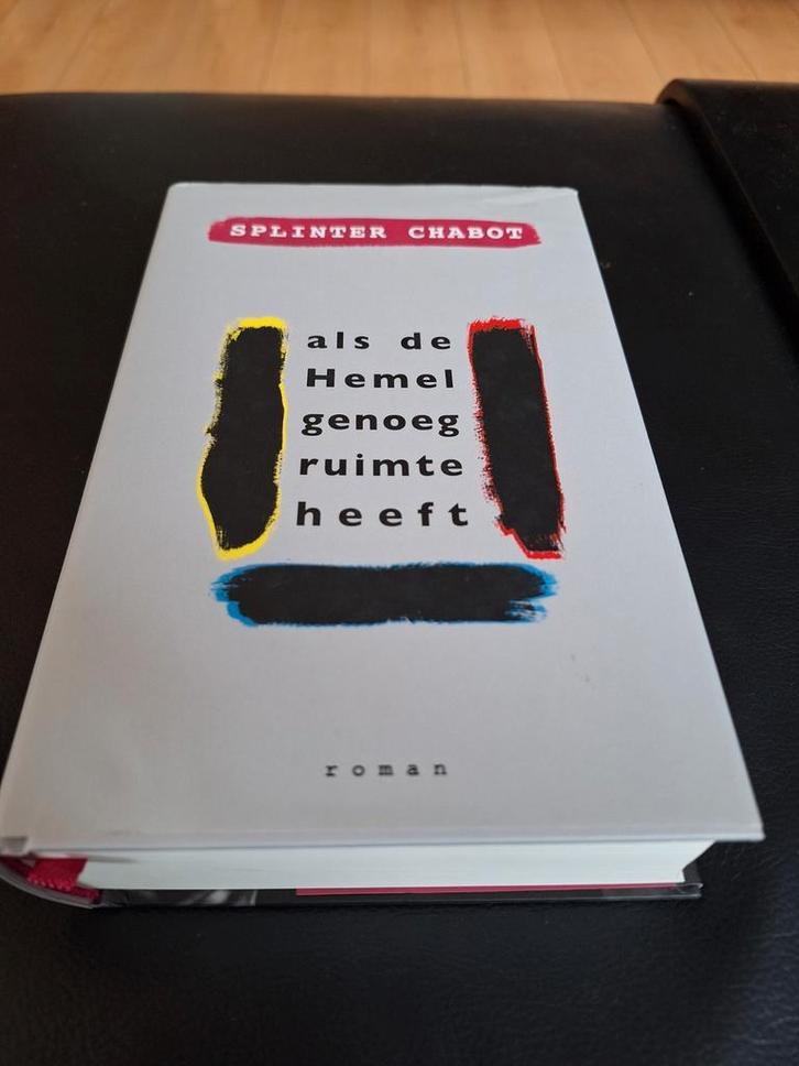 Splinter Chabot - Als de Hemel genoeg ruimte heeft, Boeken, Literatuur, Nieuw, Ophalen