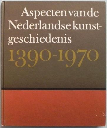 Aspecten van de Nederlandse kunstgeschiedenis 1390-1970, Boeken, Kunst en Cultuur | Beeldend, Gelezen, Ophalen of Verzenden