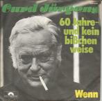 Curd Jürgens – 60 Jahre - Und Kein Bisschen Weise (1975), Ophalen of Verzenden, Gebruikt, 7 inch, Single
