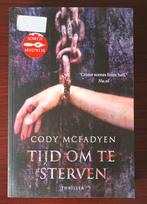 Cody McFadyen - Tijd om te sterven (NL), Boeken, Ophalen of Verzenden, Gelezen, Cody McFadyen, Amerika