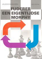 Fuderer, een eigentijdse Morphy - Siep Postma, Ophalen of Verzenden, Zo goed als nieuw, Siep Postma, Denksport