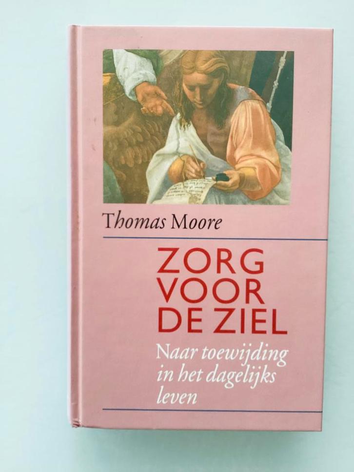 Zorg voor de ziel.Thomas Moore, Boeken, Psychologie, Zo goed als nieuw, Ophalen of Verzenden