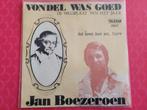 Jan Boezeroen - Vondel was goed - Dat komt door jou,Marie, Cd's en Dvd's, Vinyl | Nederlandstalig, Overige formaten, Levenslied of Smartlap