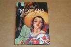 Mexicana - Vintage Mexican Graphics - Icons serie, Boeken, Ophalen of Verzenden, Zo goed als nieuw, Schilder- en Tekenkunst