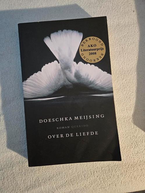 Doeschka Meijsing - Over de liefde, Boeken, Literatuur, Zo goed als nieuw, Nederland, Ophalen of Verzenden