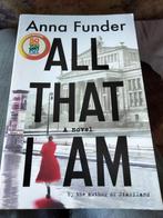 All that i am - Anna Funder, Ophalen of Verzenden, Zo goed als nieuw