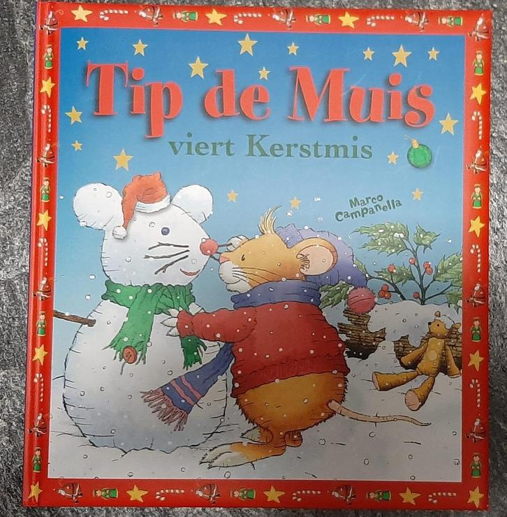 Tip de Muis viert Kerstmis - Marco Campanella, Boeken, Kinderboeken | Kleuters, Zo goed als nieuw, Fictie algemeen, Ophalen of Verzenden