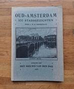 OUD - AMSTERDAM 1907, 100 stadsgezichten en verhalen, Ophalen of Verzenden, Zo goed als nieuw