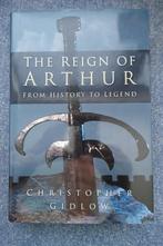 Christopher Gidlow. The reign of Arthur (Koning Arthur), Ophalen of Verzenden, Zo goed als nieuw, Spiritualiteit algemeen, Achtergrond en Informatie
