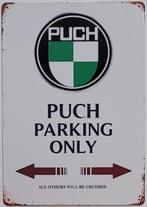 Puch parking only logo reclamebord van metaal wandbord deco