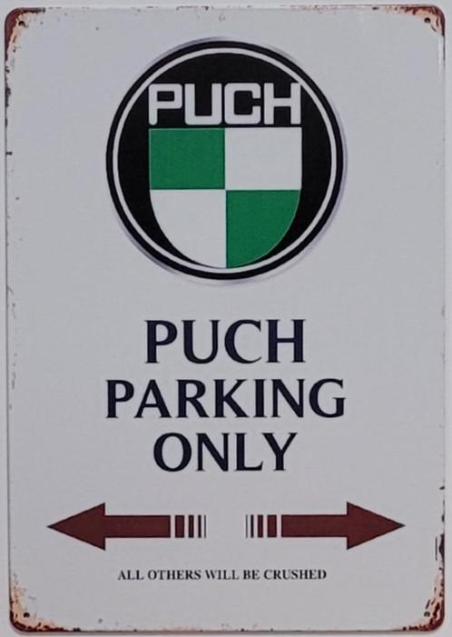 Puch parking only logo reclamebord van metaal wandbord deco, Verzamelen, Merken en Reclamevoorwerpen, Nieuw, Reclamebord, Ophalen of Verzenden