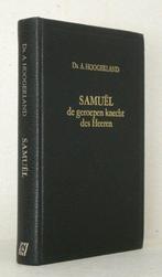 Ds. A. Hoogerland: Samuël de geroepen knecht des Heeren., Gelezen, Ds. A. Hoogerland, Christendom | Protestants, Ophalen of Verzenden