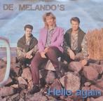 DE MELANDO'S  - HELLO AGAIN, Ophalen of Verzenden, Gebruikt