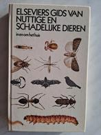 ELSEVIERS GIDS VAN NUTTIGE EN SCHADELIJKE DIEREN in en om, Boeken, Natuur, Ophalen of Verzenden, Gelezen, Natuur algemeen