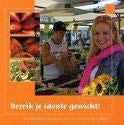 Sonja Bakker Bereik je ideale gewicht 2,99;ZOMERSLANK 2,99, Boeken, Ophalen of Verzenden, Zo goed als nieuw