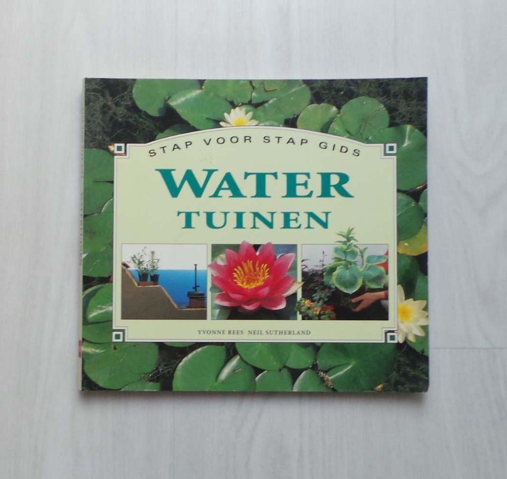 WATERTUINEN Stap voor stap gids door Yvonne Rees, Ophalen of Verzenden, Gelezen, Tuinontwerpen