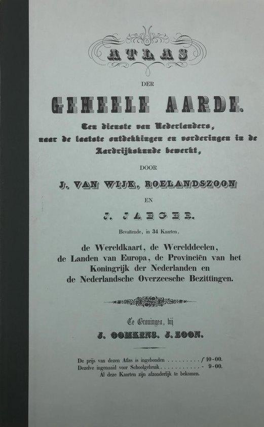 J. van Wijk, Roelandszoon : Atlas der geheele aarde., Ophalen of Verzenden, 1800 tot 2000, Wereld, Landkaart