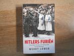 Wendy Lower Hitlers Furiën, Ophalen of Verzenden, Tweede Wereldoorlog, Zo goed als nieuw, Overige onderwerpen