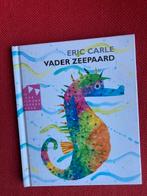 Vader zeepaard - Eric Carle, Fictie algemeen, Jongen of Meisje, Ophalen of Verzenden, Zo goed als nieuw
