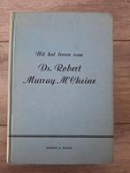 Uit het leven van ds. Robert Murray M'Cheine, Ophalen of Verzenden, Gelezen