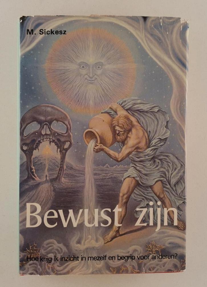 Sickesz, M. - Bewust zijn / Hoe krijg ik inzicht in mezelf e, Boeken, Esoterie en Spiritualiteit, Gelezen, Achtergrond en Informatie