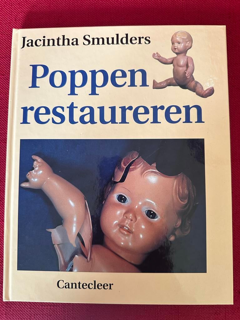 Poppen restaureren - Jacintha Smulders, Ophalen of Verzenden, Zo goed als nieuw, Pop