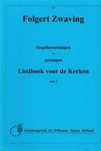 Folgert Zwaving - Orgelbewerkingen - Liedboek voor Kerken 4, Les of Cursus, Gebruikt, Ophalen of Verzenden