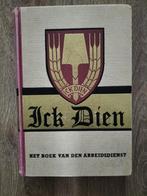 Boek Nederlandse Arbeidersdienst Ick Dien, Verzamelen, Militaria | Tweede Wereldoorlog, Nederland, Boek of Tijdschrift, Ophalen of Verzenden