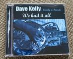 CD Dave Kelly Family & Friends We Had It All, Boxset, Ophalen of Verzenden, Zo goed als nieuw, 1980 tot 2000