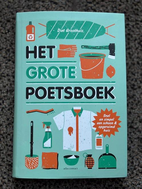 Het grote poetsboek Diet Groothuis, Boeken, Advies, Hulp en Training, Zo goed als nieuw, Ophalen of Verzenden