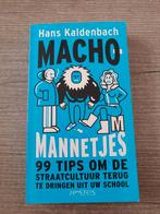 Macho Mannetjes - Hans Kaldenbach - Straatcultuur op School, Ophalen of Verzenden, Gelezen, Hans Kaldenbach