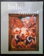Indië omlijst - 4 eeuwen schilderkunst in Ned. Indië (1998), Ophalen of Verzenden, Zo goed als nieuw