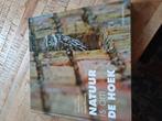 Hans Peeters - Natuur is om de hoek, Boeken, Natuur, Ophalen of Verzenden, Zo goed als nieuw, Natuur algemeen, Hans Peeters; Jeroen Stel