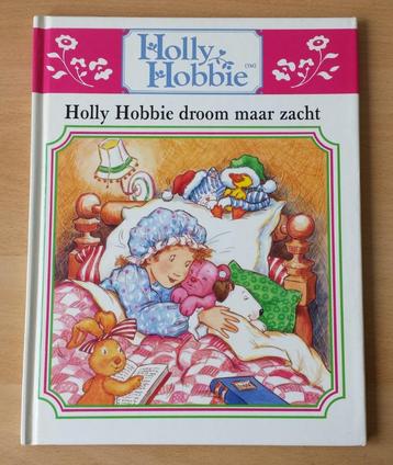 Holly Hobbie droom maar zacht - van Kampen - 1991 beschikbaar voor biedingen