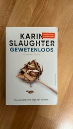 Karin Slaughter - Gewetenloos, Boeken, Karin Slaughter, Ophalen of Verzenden, Zo goed als nieuw