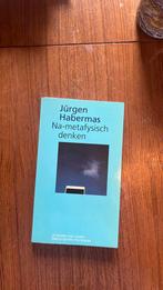 Jürgen Habermas - Na-metafysisch denken, Ophalen of Verzenden, Zo goed als nieuw