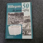 Hillegom in de jaren 50, Ophalen of Verzenden, 20e eeuw of later, Zo goed als nieuw