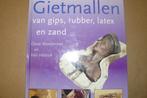 GIETMALLEN / beeldhouwtechnieken / gips, rubber, latex, zand, Ophalen of Verzenden, Zo goed als nieuw