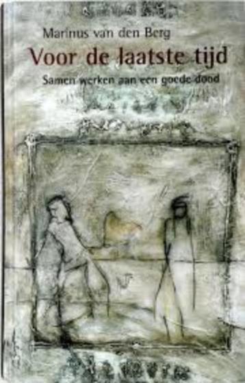 Voor de Laatste tijd  Marinus van den Berg  HC  beschikbaar voor biedingen