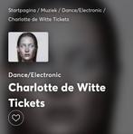2 kaartjes te koop Charlotte de Witte, Tickets en Kaartjes, Twee personen